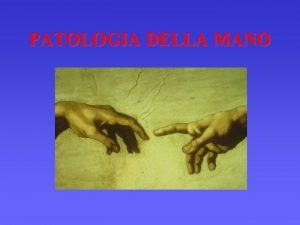 PATOLOGIA DELLA MANO ARTRITE REUMATOIDE ARTROSI MALATTIA DI