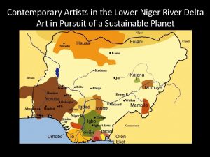 Contemporary Artists in the Lower Niger River Delta