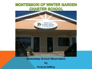 MONTESSORI OF WINTER GARDEN CHARTER SCHOOL Elementary School