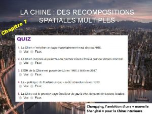 LA CHINE DES RECOMPOSITIONS SPATIALES MULTIPLES 7 re