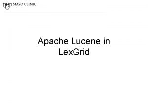 Apache Lucene in Lex Grid Lucene Overview Highperformance