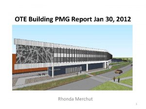 OTE Building PMG Report Jan 30 2012 Rhonda
