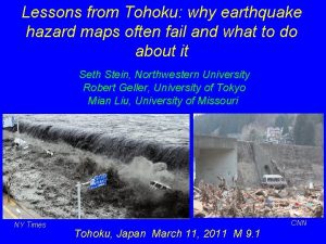 Lessons from Tohoku why earthquake hazard maps often