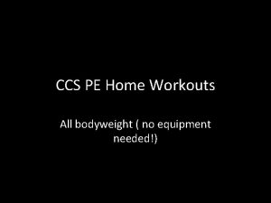 CCS PE Home Workouts All bodyweight no equipment