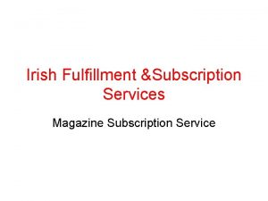 Irish Fulfillment Subscription Services Magazine Subscription Service About