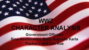 WWZ CHARACTER ANALYSIS Government Officials Sina Abadinaeini Dolly