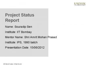 Project Status Report Name Souradip Sen Institute IIT