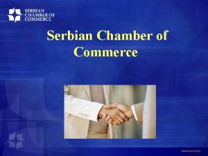 Serbian Chamber of Commerce 12 February 2022 INTRODUCTION