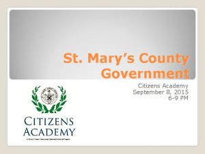 St Marys County Government Citizens Academy September 8
