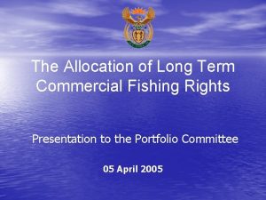 The Allocation of Long Term Commercial Fishing Rights