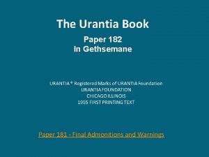 The Urantia Book Paper 182 In Gethsemane Paper