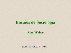 Ensaios de Sociologia Max Weber Danielle Karst Riccardi