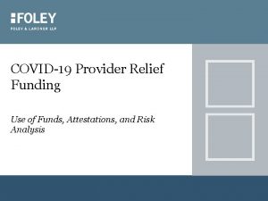 COVID19 Provider Relief Funding Use of Funds Attestations