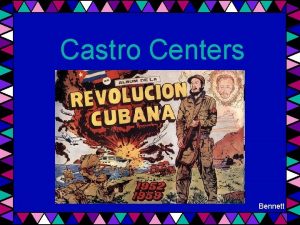 Castro Centers Bennett Castro Centers Your Task Rotate