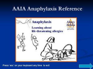 AAIA Anaphylaxis Reference Press esc on your keyboard
