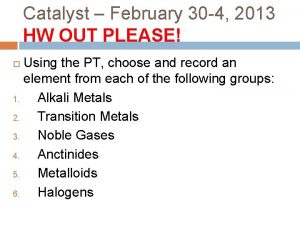 Catalyst February 30 4 2013 HW OUT PLEASE