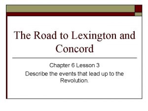 The Road to Lexington and Concord Chapter 6