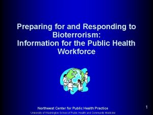 Preparing for and Responding to Bioterrorism Information for