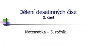 Dlen desetinnch sel 2 st Matematika 5 ronk