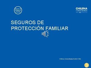 Seguros de Proteccin Familiar SEGUROS DE PROTECCIN FAMILIAR