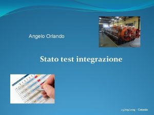 Angelo Orlando Stato test integrazione 25092014 Catania FASI