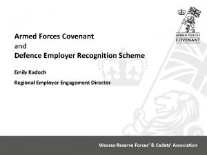 Armed Forces Covenant and Defence Employer Recognition Scheme