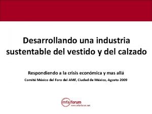 Desarrollando una industria sustentable del vestido y del