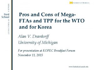 Pros and Cons of Mega FTAs and TPP