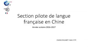 Section pilote de langue franaise en Chine Anne