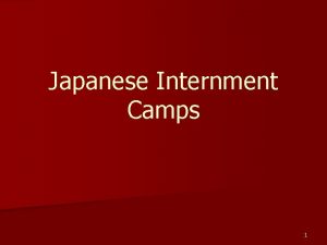 Japanese Internment Camps 1 The Bombing of Pearl