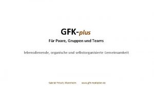 GFKplus Fr Paare Gruppen und Teams lebensdienende organische