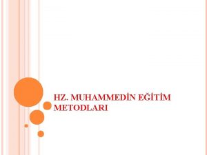 HZ MUHAMMEDN ETM METODLARI PEYGAMBER EFENDMZN ETM METOTLARI