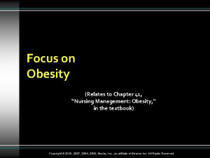 Focus on Obesity Relates to Chapter 41 Nursing