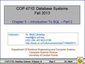 COP 4710 Database Systems Fall 2013 Chapter 5
