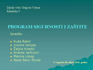 Djeji vrti Grigora Viteza Ratarska 5 PROGRAM SIGURNOSTI