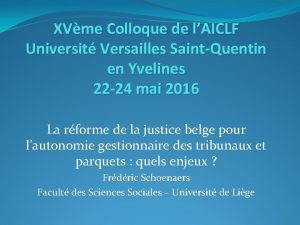 XVme Colloque de lAICLF Universit Versailles SaintQuentin en