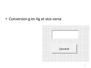 Conversion g en Kg et vice versa 1