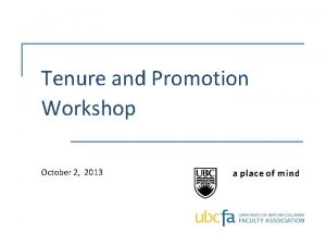 Tenure and Promotion Workshop October 2 2013 Agenda