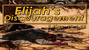 1 Kings 19 1 18 Elijahs Discouragement Ahab