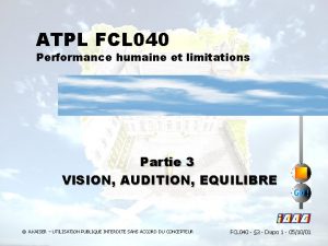 ATPL FCL 040 Performance humaine et limitations Partie