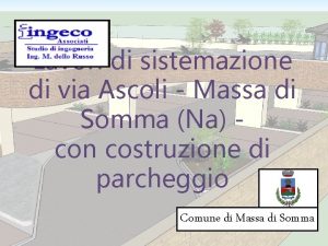 Lavori di sistemazione di via Ascoli Massa di