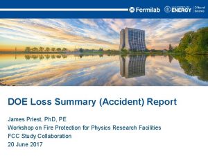 DOE Loss Summary Accident Report James Priest Ph