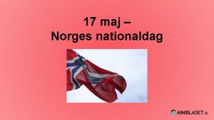 17 maj Norges nationaldag 17 maj 1814 17
