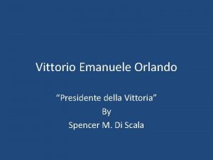 Vittorio Emanuele Orlando Presidente della Vittoria By Spencer