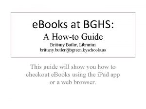 e Books at BGHS A Howto Guide Brittany