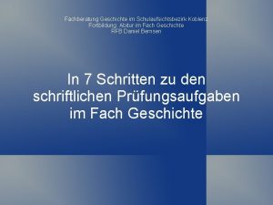 Fachberatung Geschichte im Schulaufsichtsbezirk Koblenz Fortbildung Abitur im