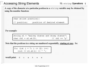 Accessing String Elements 13 string Operations 1 A