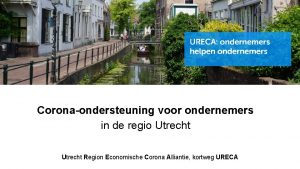 Coronaondersteuning voor ondernemers in de regio Utrecht Region