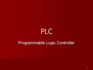 PLC Programmable Logic Controller 1 IL PLC n