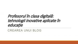 Profesorul n clasa digital tehnologii inovative aplicate n